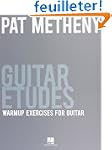Pat Metheny Guitar Etudes: Warmup Exe...