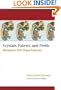Crystals, Fabrics, and Fields: Metaphors That Shape Embryos