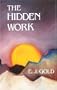 The Hidden Work: Including the Periodic Table of Angels