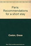 Paris : recommendations for a short stay