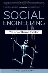 Social Engineering: The Art of Human Hacking