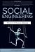 Social Engineering: The Art of Human Hacking