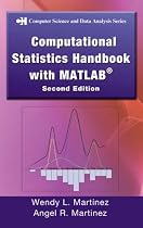 Computational Statistics Handbook with Matlab, 2nd edition (Chapman & Hall/Crc Computer Science & Data Analysis) (Chapman & Hall/Crc Computer Science & Data Analysis)