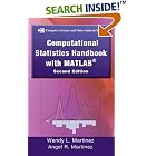 Computational Statistics Handbook with MATLAB, Second Edition (Computer Science and Data... by Wendy L. Martinez and Angel R. Martinez