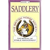 The manual of stable management. Bk.4, Saddlery