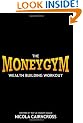 Money Gym: The Wealth Building Workout