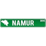 New  Namur Drive - Sign / Signs  Belgium Street Sign City