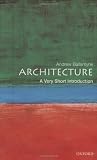 Architecture: A Very Short Introduction (Very Short Introductions)