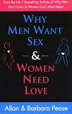 Why Men Want Sex and Women Need Love: Unravelling the Simple Truth: Understanding What He Wants and What She Wants from a Relationship
