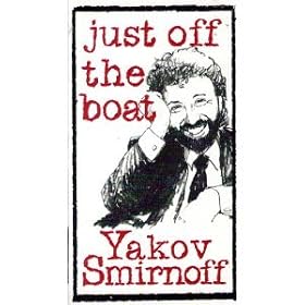 Yakov Smirnoff- Just Off The Boat