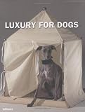 "Luxury for Dogs" 