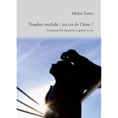 Tomber malade : un cri de l'�me ?