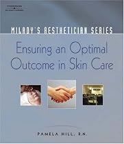 Milady's Aestheticican Series: Ensuring an Optimal Outcome in Skin Care (Milady's Aesthetician Series)