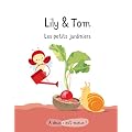 Lily & Tom : Les petits jardiniers