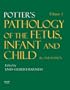 Potter's Pathology of the Fetus, Infant and Child: 2-Volume Set with CD-ROM, 2e