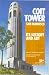 Coit Tower, San Francisco, Its History and Art