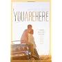 You Are Here by Jennifer E. Smith