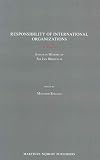 Responsibility of international organizations : essays in memory of Sir Ian Brownlie