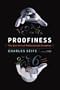 Proofiness: The Dark Arts of Mathematical Deception
