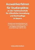 Auswahlverfahren 2012 f�r die Studienpl�tze an der Fachhochschule f�r �ffentliche Verwaltung und Rechtspflege in Bayern