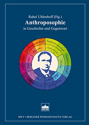 Anthroposophie in Geschichte und Gegenwart (German Edition)