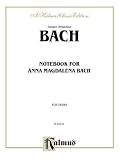 Notebook for Anna Magdalena Bach (Kalmus Edition)