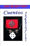 Cuentos Jodeos&oacute;ficos (Spanish Edition)