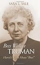 Bess Wallace Truman