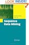 Sequence Data Mining (Advances in Database Systems)