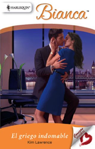 El griego indomable (Bianca) (Spanish Edition)