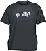 got biffle? Men's Tee Shirt in 12 colors Small thru 6XL