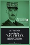 Le g�n�ral Vauthier, un officier visi...
