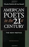 American Poets in the 21st Century: The New Poetics (Wesleyan Poetry Series)