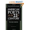 American Poets in the 21st Century: The New Poetics