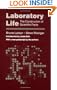 Laboratory Life: The Construction of Scientific Facts