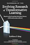 The handbook of the evolving research of transformative learning based on the learning activities survey