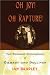 Oh Joy! Oh Rapture!: The Enduring Phenomenon of Gilbert and Sullivan
