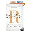 The Rational Optimist: How Prosperity Evolves