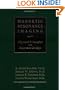 Magnetic Resonance Imaging: Physical Principles and Sequence Design