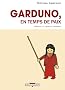 Garduno, en temps de paix