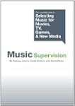 Music Supervision: The complete guide...