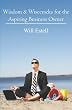Wisdom & Wisecracks for the Aspiring Business Owner