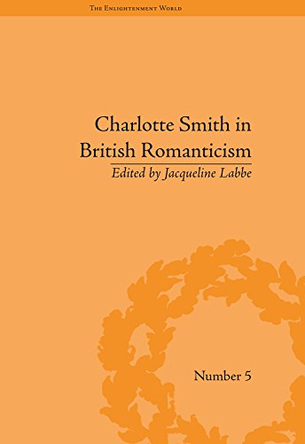 Charlotte Smith in British Romanticism (The Enlightenment World)