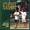 The Best of Ka'au Crater Boys