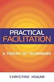 cover of Practical Facilitation: A Toolkit of Techniques