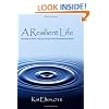A Resilient Life: Learning to thrive, not just survive with rheumatoid arthritis