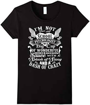 Women's School psychologist T-shirt , I'm not just a School psycholo XL Black