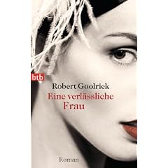 Eine verl�ssliche Frau: Roman