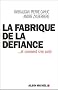 La fabrique de la d�fiance