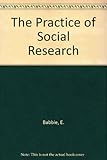 The practice of social research